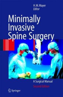 Minimally Invasive Spine Surgery : A Surgical Manual
