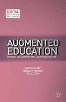 Augmented Education: Bringing Real and Virtual Learning Together