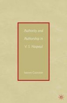 Authority and Authorship in V. S. Naipaul