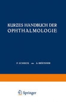 Kurƶes Handbuch der Ophthalmologie: Dritter Band Orbita · Nebenhöhlen · Lider Tränenorgane Augenmuskeln Auge und Ohr