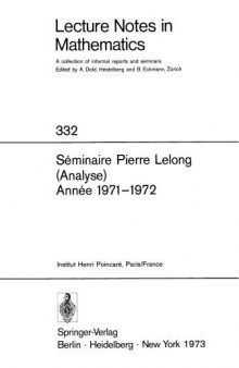 Seminaire Pierre Lelong (Analyse), Annee 1971-1972: Institut Henri PoincareParis, France
