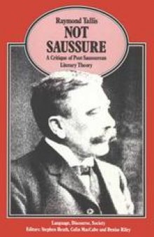 Not Saussure: A Critique of Post-Saussurean Literary Theory