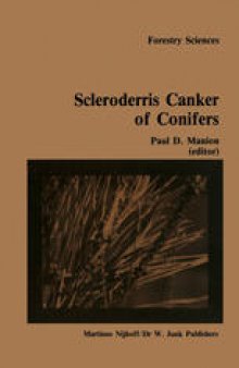 Scleroderris canker of conifers: Proceedings of an international symposium on scleroderris canker of conifers, held in Syracuse, USA, June 21–24, 1983