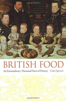 British food : an extraordinary thousand years of history