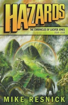 Chronicles of Lucifer Jones Vol 4 1934-1938 Hazards