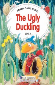 The Ugly Duckling: For Primary 1