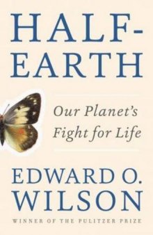 Half-Earth: Our Planet’s Fight for Life