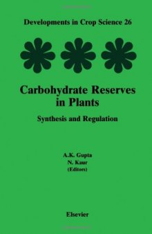 Carbohydrate Reserves in Plants: Synthesis and Regulation