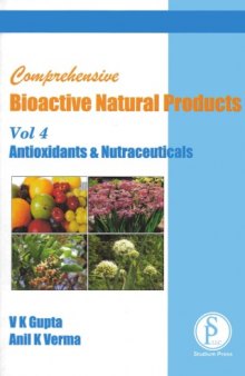 Comprehensive Bioactive Natural Products, Volume 4: Antioxidants & Naturaceuticals  