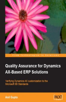 Quality Assurance for Dynamics AX-Based ERP Solutions: Verifying Dynamics AX customization to the Microsoft IBI Standards