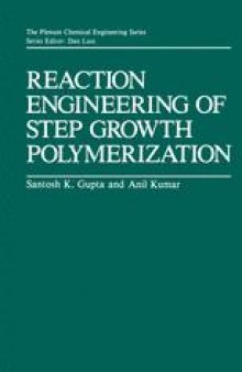 Reaction Engineering of Step Growth Polymerization