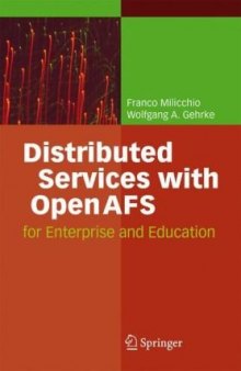 Distributed Services with OpenAFS: For Enterprise and Education