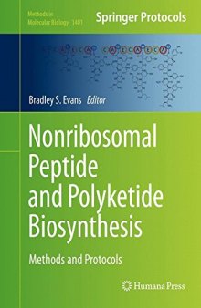 Nonribosomal Peptide and Polyketide Biosynthesis: Methods and Protocols