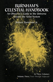 Burnham's Celestial Handbook: An Observer's Guide to the Universe Beyond the Solar System, Vol. 3  