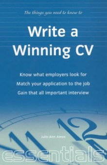 Write a Winning CV: Essential CV Writing Skills That Will Get You the Job You Want