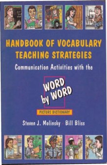 Handbook of Vocabulary Teaching Strategies: Communication Activities with the Word by Word Picture Dictionary