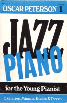 Jazz Piano for the Young Pianist: Exercises, Minuets, & Pieces #1