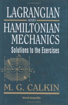 Lagrangian and Hamiltonian mechanics. Solutions to exercises