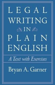 Legal Writing in Plain English. A Text with Exercises