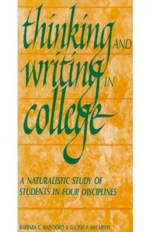 Thinking and Writing in College: A Naturalistic Study of Students in Four Disciplines  