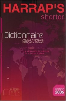 Harrap’s Shorter Dictionnaire Anglais-Français Français-Anglais (French and English Edition)