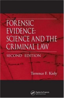 Forensic Evidence: Science and the Criminal Law, Second Edition