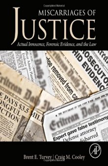 Miscarriages of Justice. Actual Innocence, Forensic Evidence, and the Law