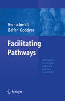 Facilitating Pathways: Care, Treatment and Prevention in Child and Adolescent Mental Health