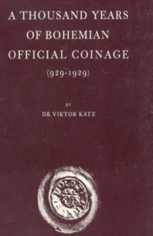 A thousand years of official Bohemian coinage 929-1929
