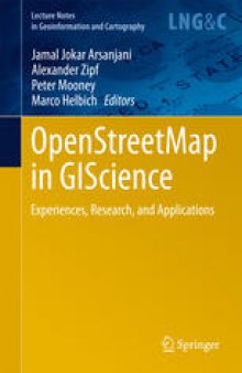 OpenStreetMap in GIScience: Experiences, Research, and Applications