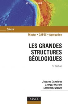 Les grandes structures geologiques, 5e edition