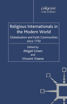 Religious Internationals in the Modern World: Globalization and Faith Communities since 1750