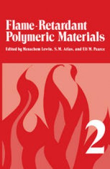 Flame - Retardant Polymeric Materials: Volume 2