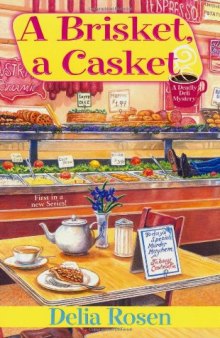 A Brisket, A Casket: A Deadly Deli Mystery