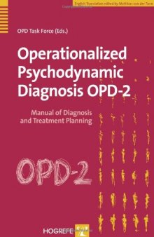 Operationalized Psychodynamic Diagnosis OPD-2: Manual of Diagnosis and Treatment Planning