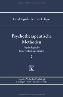 Psychotherapeutische Methoden. (Enzyklopadie der Psychologie : Themenbereich B, Methodologie und Methoden : Serie III, Psychologische Interventionsmethoden ; Band 2)