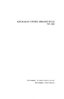 The Political and Social History of Khurasan Under Abbasid Rule, 747-820