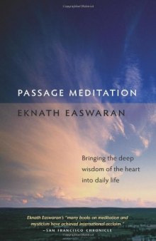 Passage meditation : bringing the deep wisdom of the heart into daily life