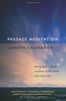 Passage Meditation: Bringing the Deep Wisdom of the Heart into Daily Life