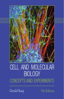 Cell and Molecular Biology. Concepts and Experiments