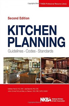 Kitchen Planning  Guidelines, Codes, Standards (NKBA Professional Resource Library)