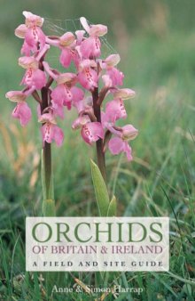 Orchids of Britain and Ireland: A Field and Site Guide, Second Edition