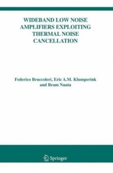 Wideband Low Noise Amplifiers Exploiting Thermal Noise Cancellation