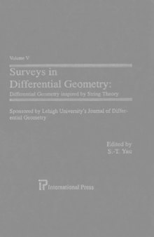 Surveys in Differential Geometry, Vol. 5: Differential Geometry Inspired by String Theory  