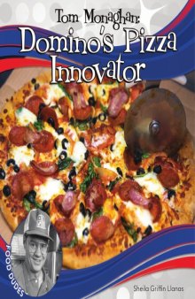Tom Monaghan : Domino's Pizza innovator