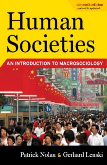 Human Societies: An Introduction to Macrosociology, Eleventh Edition  