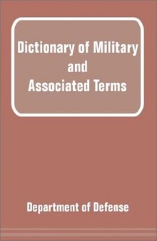 Dictionary of Military and Associated Terms