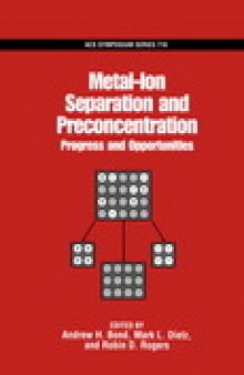Metal-Ion Separation and Preconcentration. Progress and Opportunities