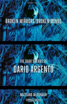 Broken Mirrors/Broken Minds: The Dark Dreams of Dario Argento