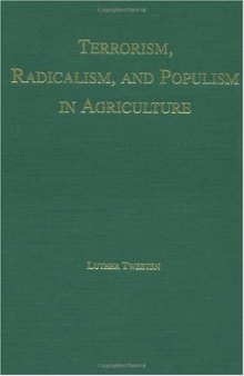 Terrorism, Radicalism, and Populism in Agriculture  